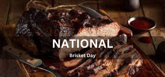 National Brisket Day [राष्ट्रीय ब्रिस्केट दिवस]